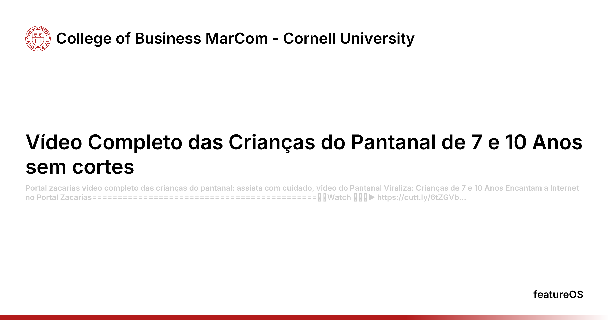 Vídeo Completo das Crianças do Pantanal de 7 e 10 Anos sem cortes | College of Business MarCom - Cornell University
