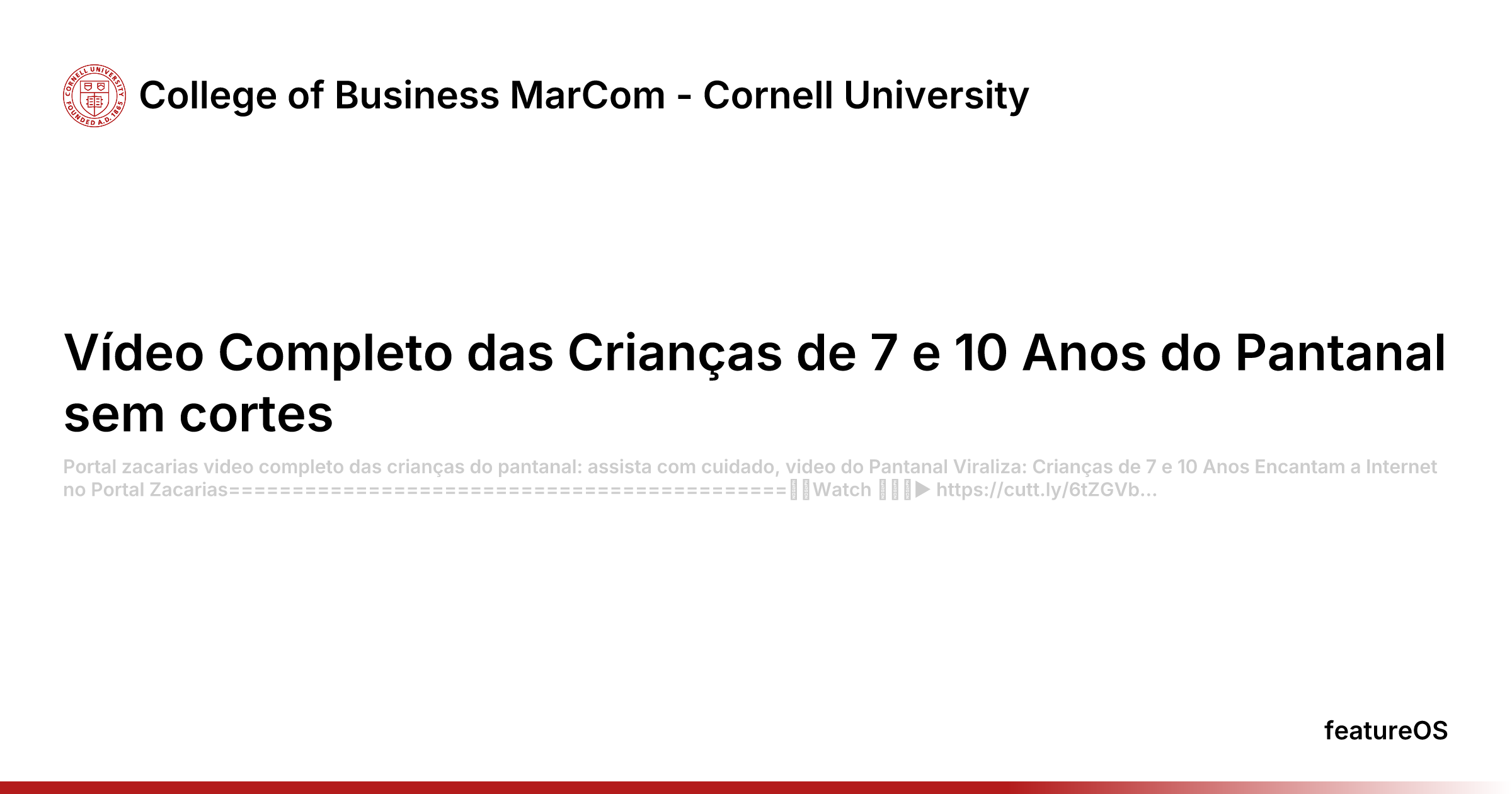 Vídeo Completo das Crianças de 7 e 10 Anos do Pantanal sem cortes | College of Business MarCom - Cornell University