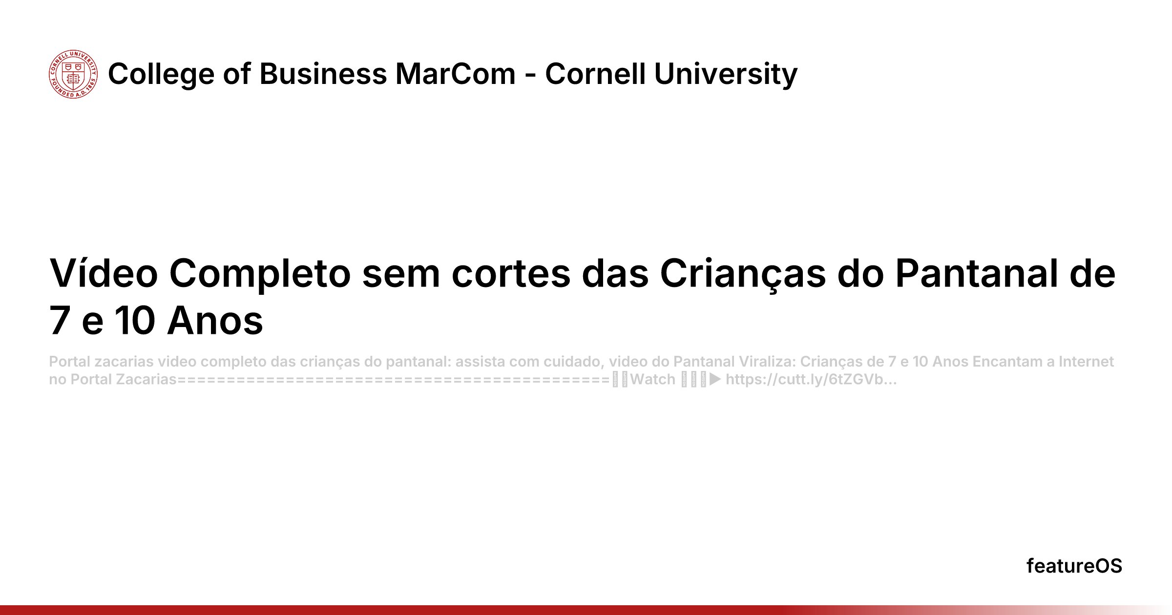 Vídeo Completo sem cortes das Crianças do Pantanal de 7 e 10 Anos | College of Business MarCom - Cornell University